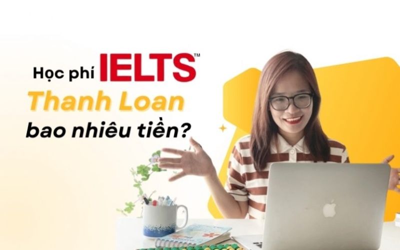 Chi phí học IELTS hợp lý