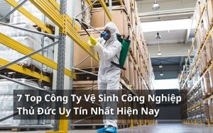 top công ty vệ sinh công nghiệp thủ đức uy tín