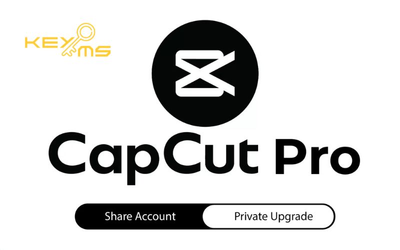 nâng cấp capcut pro ở ekeyms